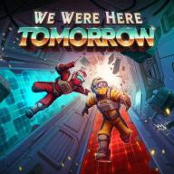 We Were Here Tomorrow